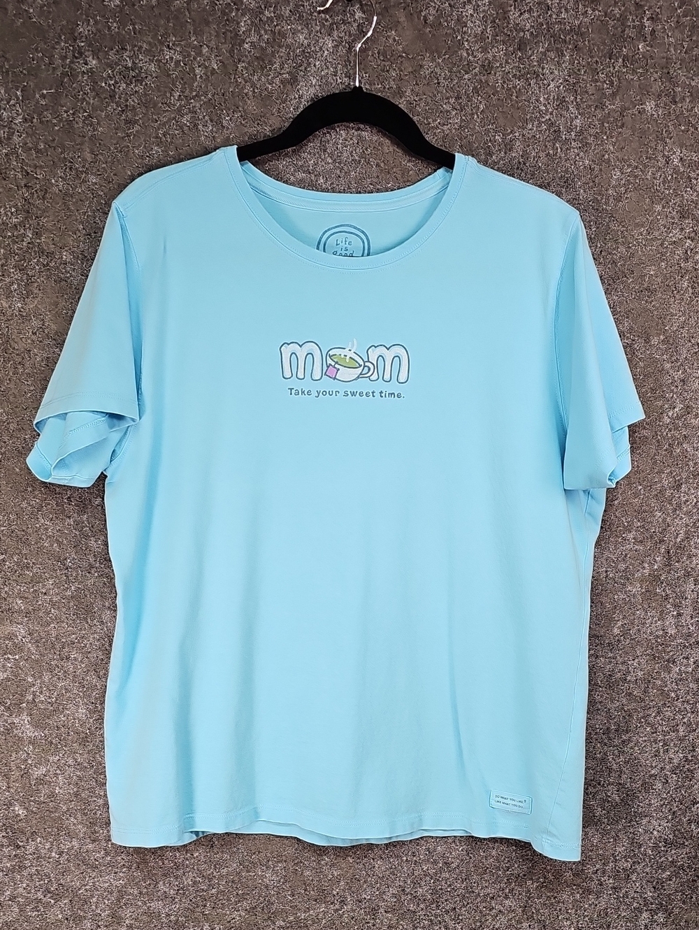 Life Is Good, Mom Take Your Sweet Time Tee, Cotton, Blue, Size Large